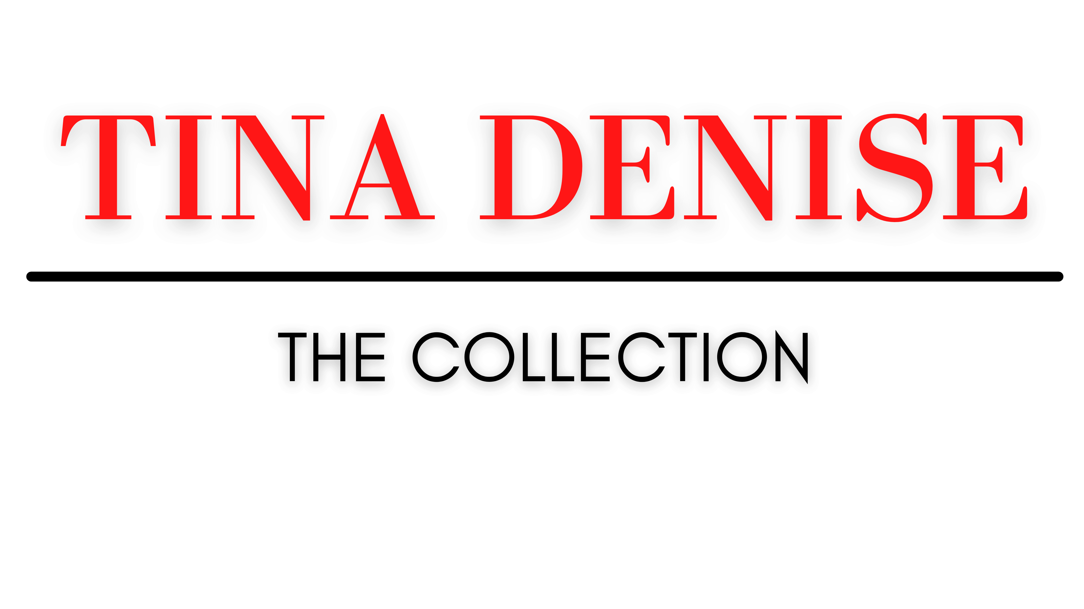 Tina Denise The Collection TM